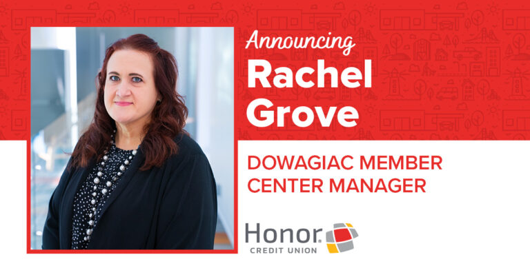 Announcing Rachel Grove Dowagiac Member Center Manager Honor Credit Union